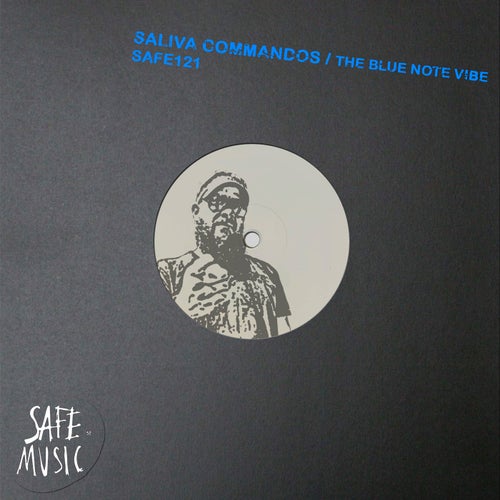 Saliva Commandos – The Blue Note Vibe EP [SAFE121B]